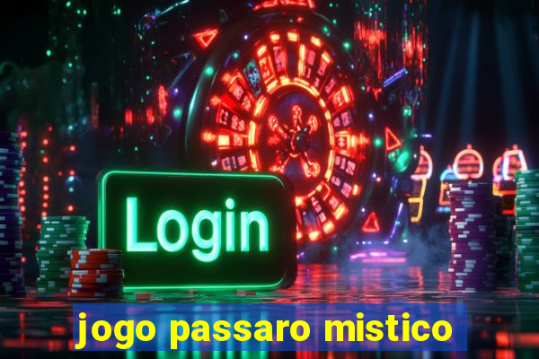 jogo passaro mistico